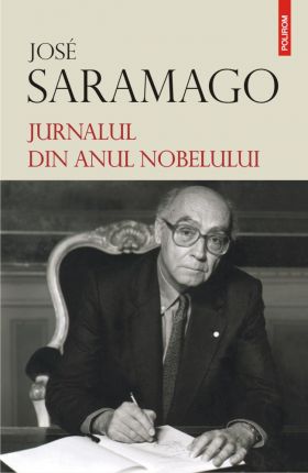 Jurnalul din anul Nobelului | Jose Saramago