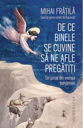 De ce binele se cuvine sa ne afle pregatiti | Mihai Fratila