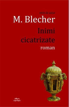 Inimi cicatrizate | Max Blecher