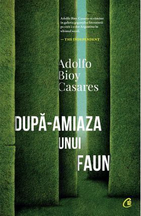 Dupa-amiaza unui faun | Adolfo Bioy Casares