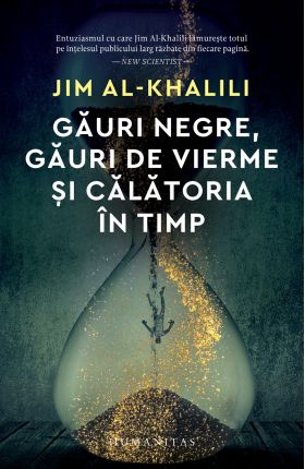 Gauri negre, gauri de vierme si calatoria in timp | Jim Al-Khalili