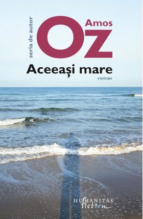 Aceeasi mare | Amos Oz