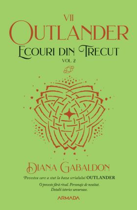 Ecouri din trecut. Vol. II | Diana Gabaldon