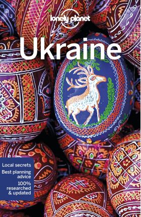 Lonely Planet Ukraine | Marc Di Duca, Greg Bloom, Leonid Ragozin