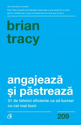 Angajeaza si pastreaza | Brian Tracy