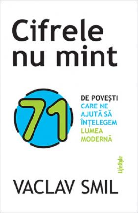 Cifrele nu mint | Vaclav Smil