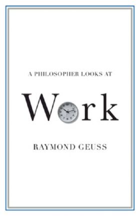 A Philosopher Looks at Work | Raymond Geuss