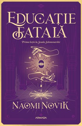 Educatie fatala | Naomi Novik