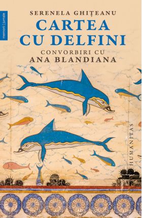 Cartea cu delfini | Serenela Ghiteanu