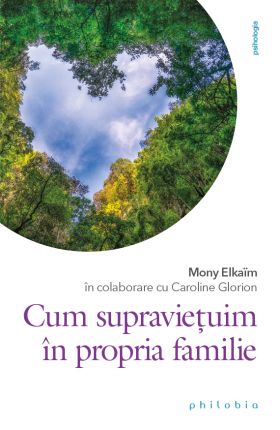 Cum supravietuim in propria familie | Mony Elkaïm