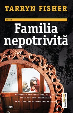 Familia nepotrivita | Tarryn Fisher