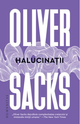 Halucinatii | Oliver Sacks