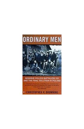 Ordinary Men | Christopher R. Browning