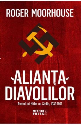 Alianta diavolilor | Roger Moorhouse