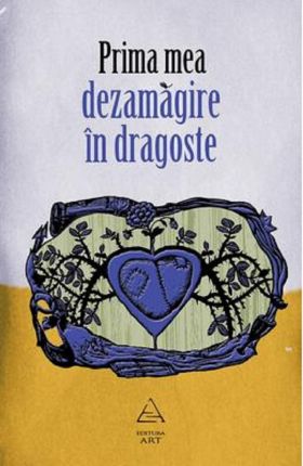 Prima mea dezamagire in dragoste | 