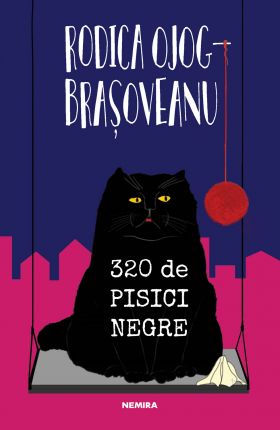 320 de pisici negre | Rodica Ojog-Brasoveanu