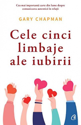 Cele cinci limbaje ale iubirii | Gary Chapman