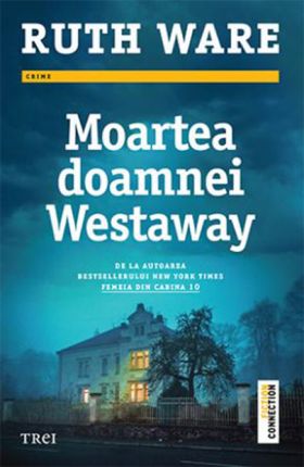 Moartea doamnei Westaway | Ruth Ware