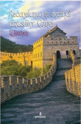 Ascensiunea si declinul dinastiilor Chinei | Li Jiazhen