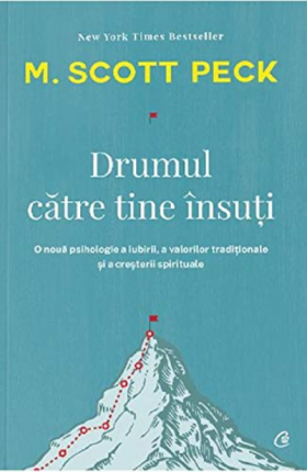 Drumul catre tine insuti | M. Scott Peck