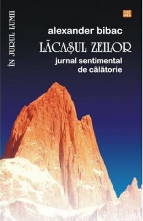 Lacasul zeilor | Alexander Bibac