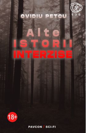 Alte istorii interzise | Ovidiu Petcu