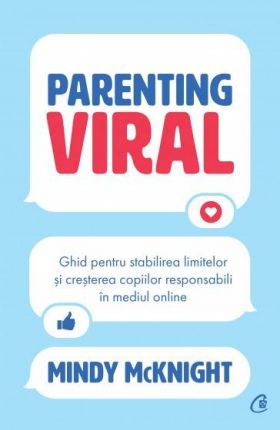 Carte, Parenting viral, Mindy McKnight - Curtea Veche