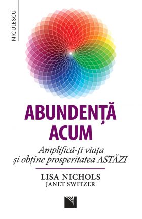 Abundenta acum | Lisa Nichols, Janet Switzer