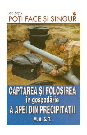 Captarea si folosirea in gospodarie a apei din precipitatii