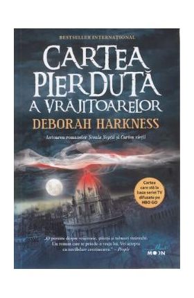 Cartea pierduta a vrajitoarelor - Deborah Harkness