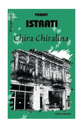 Chira Chiralina - Panait Istrati