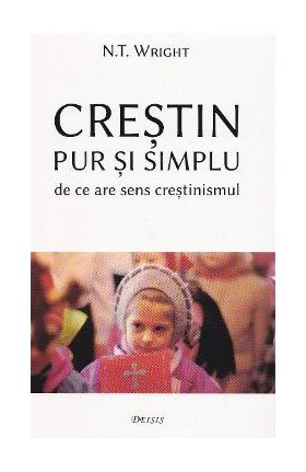 Crestin pur si simplu - Nicholas Thomas Wright