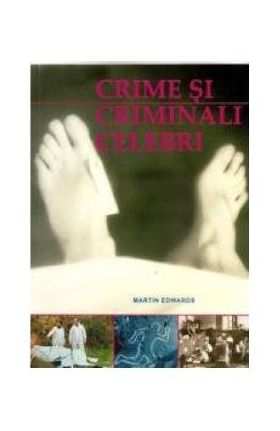 Crime si criminali celebri - Martin Edwards