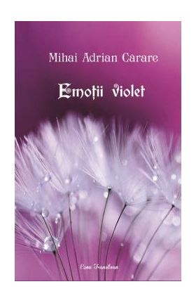 Emotii violet - Mihai Adrian