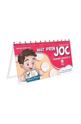 Invat prin joc: Animale domestice si pui - Mariana Andreianu, Mihaela Andreianu