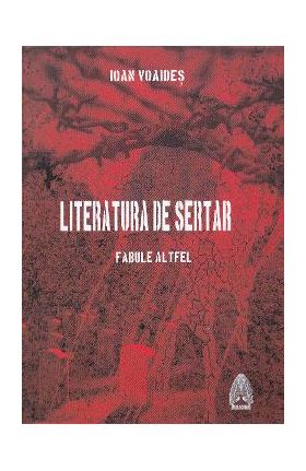 Literatura de sertar. Fabule altfel - Ioan Voaides