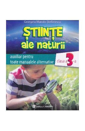 Stiinte ale naturii cls 3 auxiliar - Georgeta Manole-Stefanescu