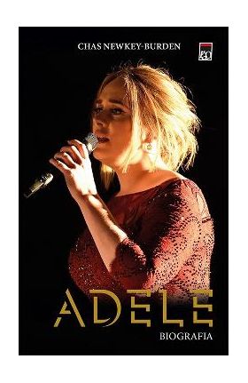 Adele. Biografia - Chas Newkey-Burden