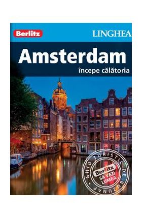 Amsterdam. Incepe calatoria - Berlitz