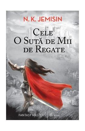 Cele o suta de mii de regate - N.K. Jemisin