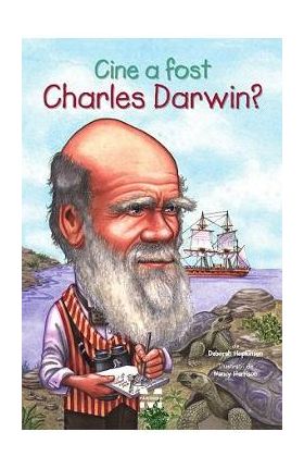 Cine a fost Charles Darwin? - Deborah Hopkinson