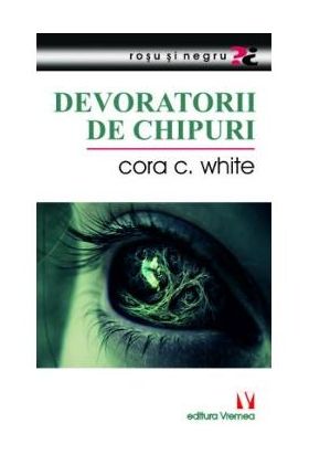 Devoratorii de chipuri - Cora C. White