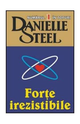 Forte irezistibile - Danielle Steel