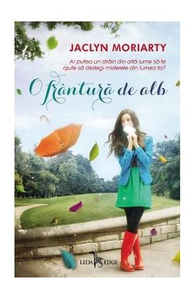 O frantura de alb - Jaclyn Moriarty