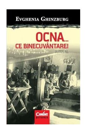 Ocna... Ce binecuvantare! - Evghenia Ghinzburg