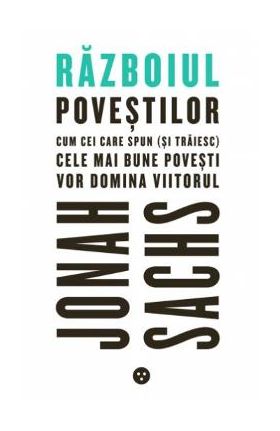 Razboiul povestilor - Jonah Sachs