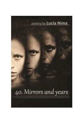 40. Mirrors and years - Lucia Nima