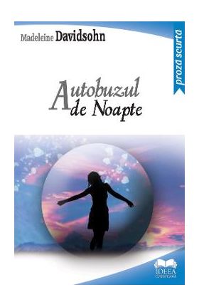 Autobuzul de noapte - Madeleine Davidsohn