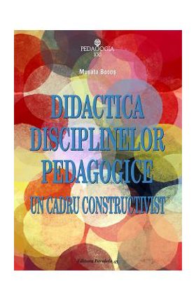 Didactica disciplinelor pedagogice - Musata Bocos