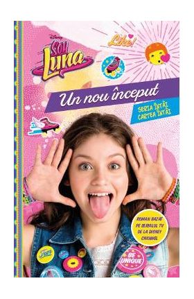 Disney Soy Luna - Un nou inceput